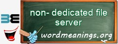 WordMeaning blackboard for non-dedicated file server